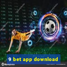 9 bet app download